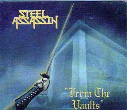 Steel Assassin : From the Vaults